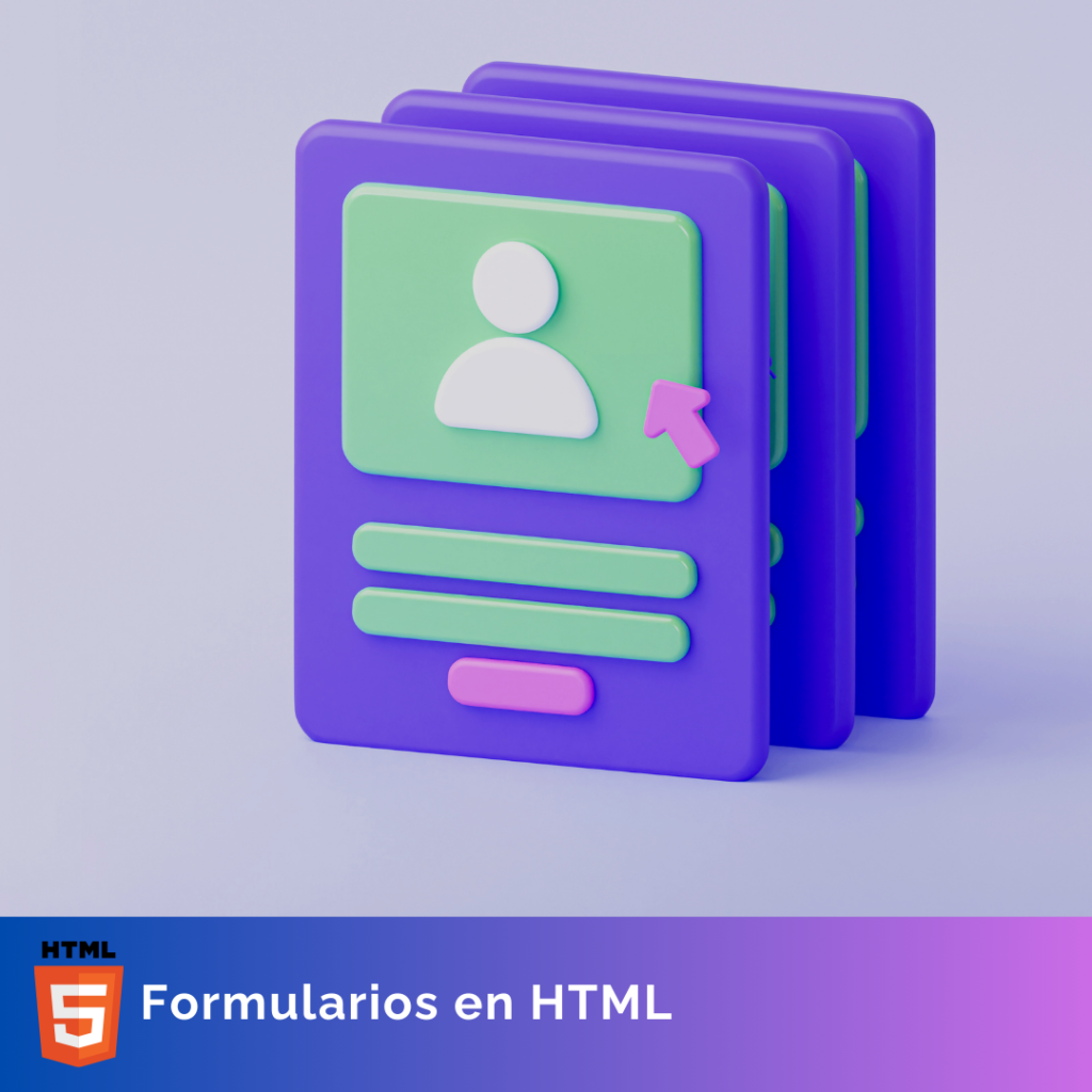 Formularios en HTML: Cómo Crear y Validar Formularios Web